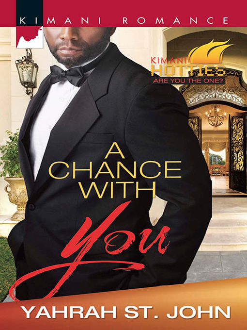 Title details for A Chance with You by Yahrah St. John - Available